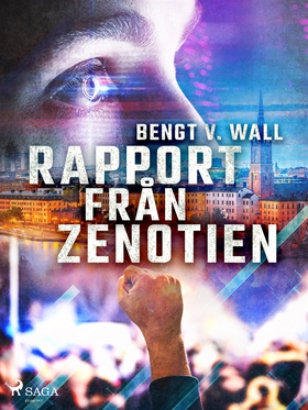 Rapport från Zenotien (e-bok) av Bengt V. Wall