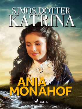 Simos dotter Katrina (e-bok) av Ania Monahof