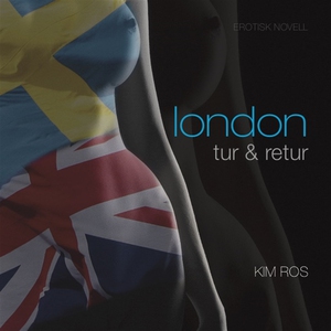 London tur och retur (ljudbok) av Kim Ros