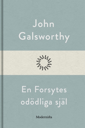 En Forsytes odödliga själ (e-bok) av John Galsw