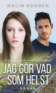 Jag gör vad som helst (e-bok) av Malin Edgren