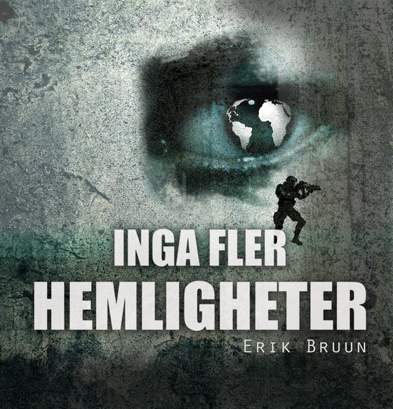 Inga fler hemligheter (e-bok) av Erik Bruun
