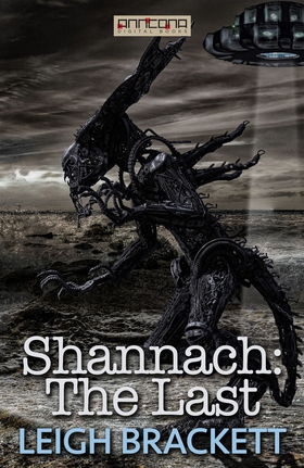 Shannach: The Last (e-bok) av Leigh Brackett