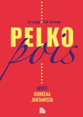 Pelko pois - reseptejä johtajan uudistusvoimaan