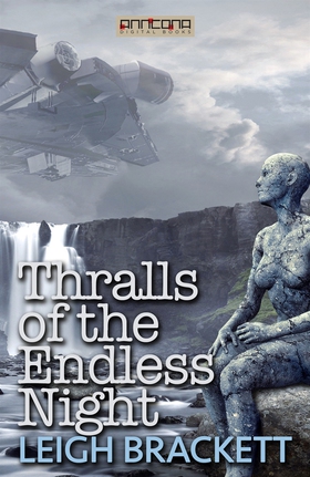 Thralls of the Endless Night (e-bok) av Leigh B