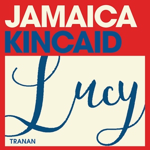 Lucy (ljudbok) av Jamaica Kincaid
