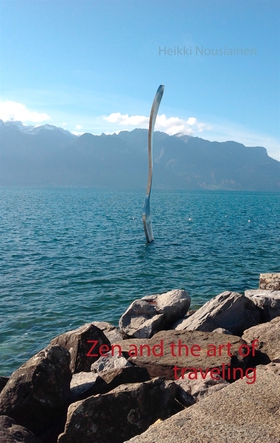 Zen and the art of traveling (e-bok) av Heikki 