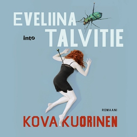 Kovakuorinen (ljudbok) av Eveliina Talvitie