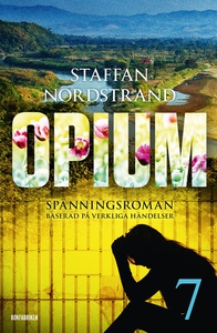 Opium del 7 (e-bok) av Staffan Nordstrand