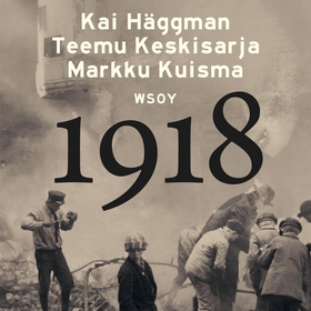 1918 (ljudbok) av Markku Kuisma, Teemu Keskisar