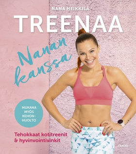 Treenaa Nanan kanssa (e-bok) av Nana Heikkilä