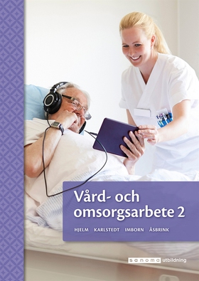 Vård- och omsorgsarbete 2, upplaga 2 (e-bok) av