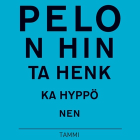 Pelon hinta (ljudbok) av Henri Hyppönen, Henkka