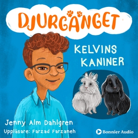 Kelvins kaniner (ljudbok) av Jenny Alm Dahlgren