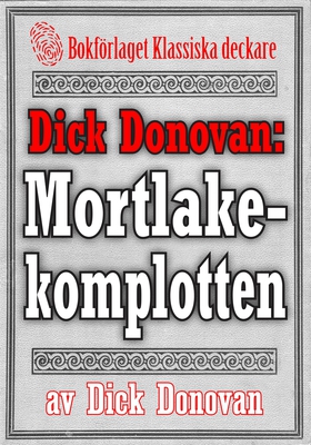 Dick Donovan: Mortlakekomplotten. Återutgivning