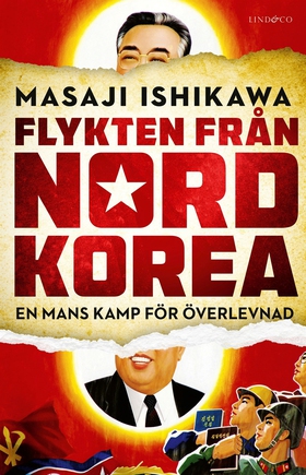 Flykten från Nordkorea : en mans kamp för överl