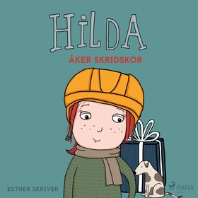 Hilda åker skridskor (ljudbok) av Esther Skrive