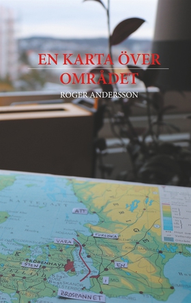 En karta över området (e-bok) av Roger Andersso