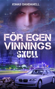 För egen vinnings skull (e-bok) av Jonas Dandan