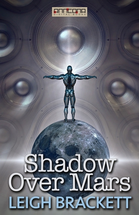 Shadow Over Mars (e-bok) av Leigh Brackett