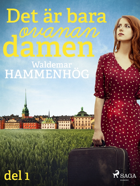 Det är bara ovanan, damen. Del 1