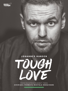 Tough Love : Det mentala träningsprogrammet som