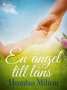 En ängel till låns (e-bok) av Humlan Milton