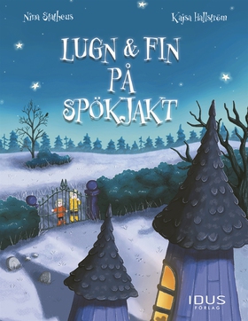 Lugn & Fin på spökjakt (e-bok) av Nina Statheus