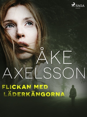 Flickan med läderkängorna (e-bok) av Åke Axelss