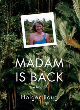 Madam is back (e-bok) av Holger Roug