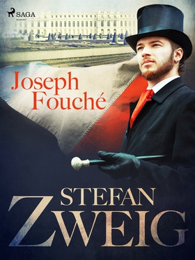 Joseph Fouché (e-bok) av Stefan Zweig