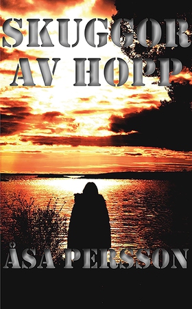 Skuggor av hopp (e-bok) av Åsa Persson