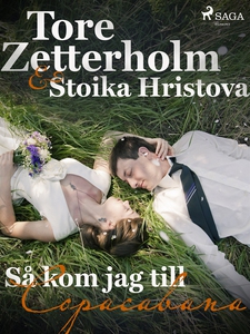 Så kom jag till Copacabana (e-bok) av Tore Zett