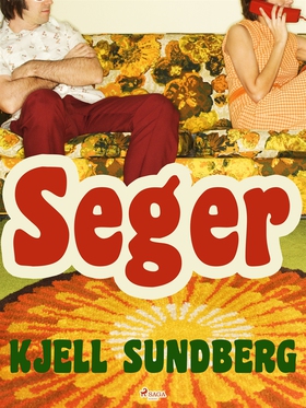 Seger (e-bok) av Kjell Sundberg