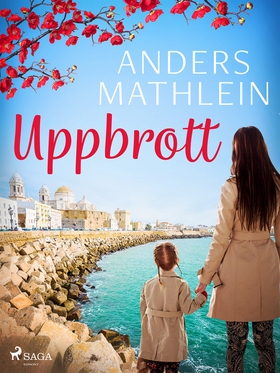 Uppbrott (e-bok) av Anders Mathlein