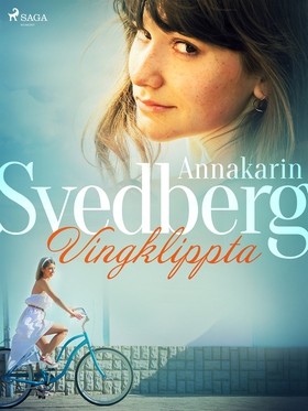Vingklippta (e-bok) av Annakarin Svedberg