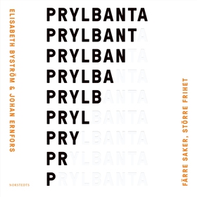 Prylbanta : färre saker, större frihet (ljudbok