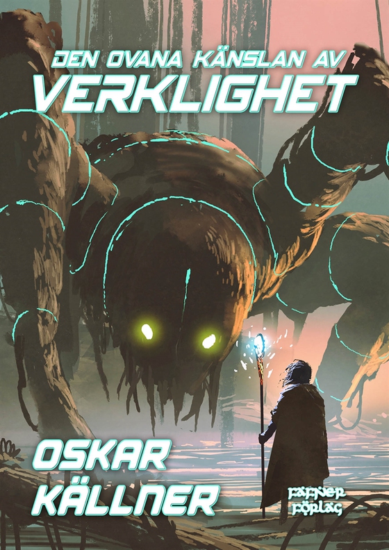 Den ovana känslan av verklighet