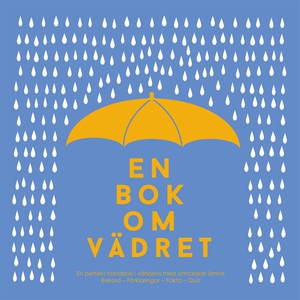 En bok om vädret : från antarktisk kyla till ök