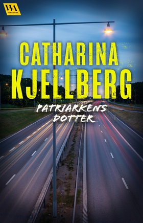 Patriarkens dotter (e-bok) av Catharina Kjellbe