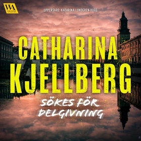 Sökes för delgivning (ljudbok) av Catharina Kje