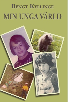 Min unga värld (e-bok) av Bengt Kyllinge