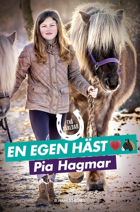 En egen häst (e-bok) av Pia Hagmar