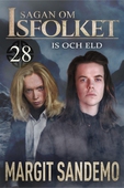 Is och eld: Sagan om Isfolket 28