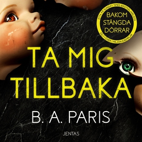 Ta mig tillbaka (ljudbok) av B.A. Paris