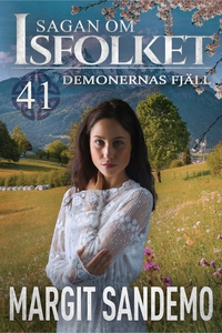 Demonernas fjäll: Sagan om Isfolket 41 (e-bok)