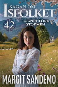 Lugnet före stormen: Sagan om Isfolket 42 (e-bo