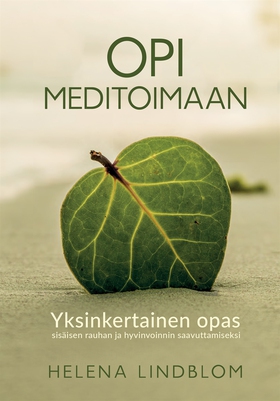Opi Meditoimaan (e-bok) av Helena Lindblom