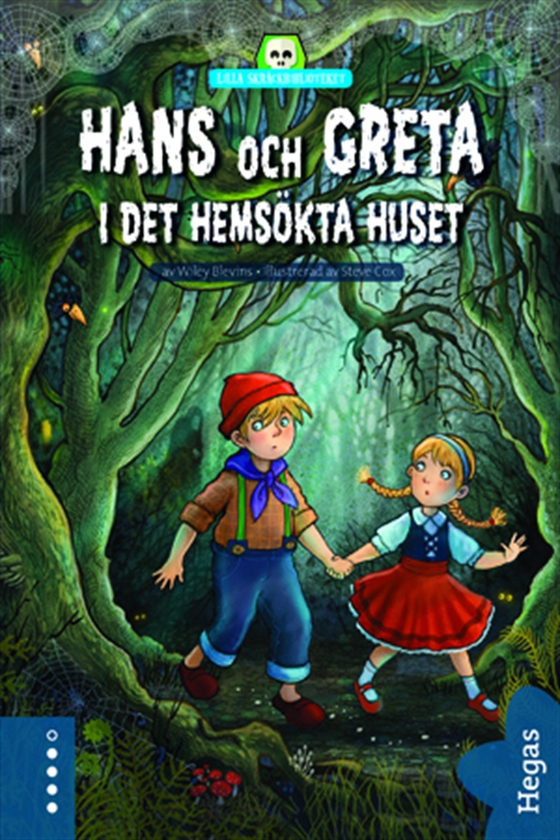 Hans och Greta i det hemsökta huset (e-bok) av Wiley Blevins