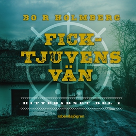 Ficktjuvens vän (ljudbok) av Bo R. Holmberg, Bo